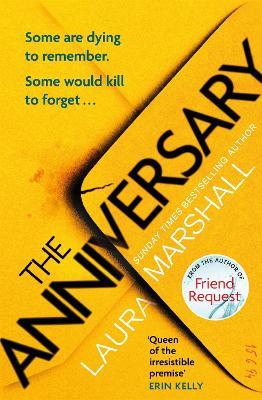 The Anniversary: You'll be hooked by the first page, and shocked by the last . . . - Laura Marshall - cover