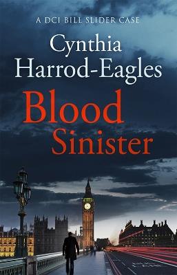 Blood Sinister: A Bill Slider Mystery (8) - Cynthia Harrod-Eagles - cover