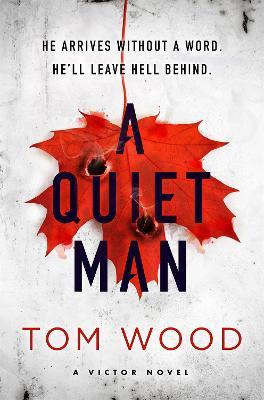 A Quiet Man - Tom Wood - cover