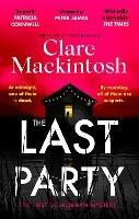 The Last Party: The twisty thriller and instant Sunday Times bestseller