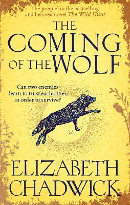 The Coming of the Wolf: The Wild Hunt series prequel - Elizabeth Chadwick - cover