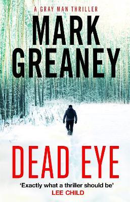 Dead Eye - Mark Greaney - cover