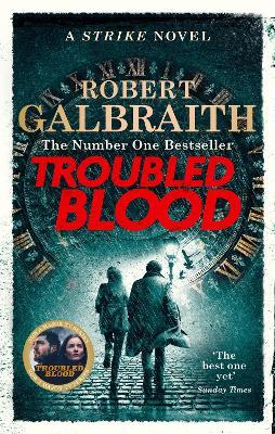 Troubled Blood: Winner of the Crime and Thriller British Book of the Year Award 2021 - Robert Galbraith - cover