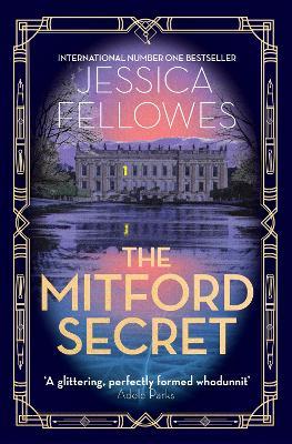 The Mitford Secret: Deborah Mitford and the Chatsworth mystery - Jessica Fellowes - cover