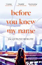 Before You Knew My Name: 'An exquisitely written, absolutely devastating novel' Red magazine