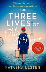 The Three Lives of Alix St Pierre