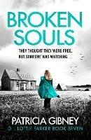 Broken Souls: An absolutely addictive mystery thriller with a brilliant twist - Patricia Gibney - cover