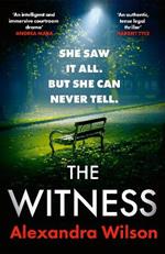 The Witness: The most authentic, twisty legal thriller, from the barrister author of In Black and White
