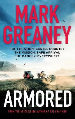 Armored: The thrilling new action series from the author of The Gray Man - Mark Greaney - cover