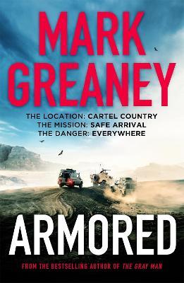 Armored: The thrilling new action series from the author of The Gray Man - Mark Greaney - cover