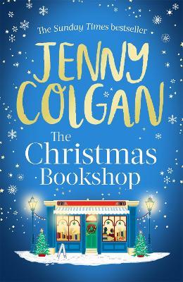 The Christmas Bookshop: the cosiest and most uplifting festive romance to settle down with this Christmas - Jenny Colgan - cover