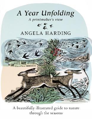 A Year Unfolding: A Printmaker's View - Angela Harding - cover