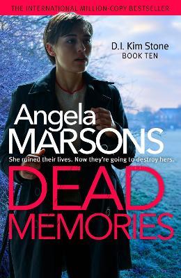 Dead Memories: An addictive and gripping crime thriller - Angela Marsons - cover
