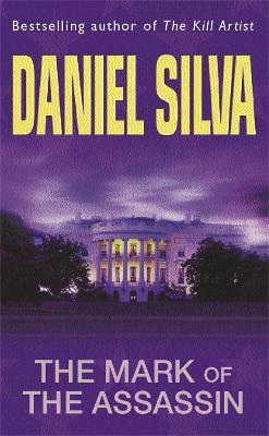 The Mark Of The Assassin - Daniel Silva - cover