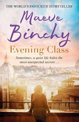 Evening Class: Friendship, holidays, love - the perfect read for summer - Maeve Binchy - cover