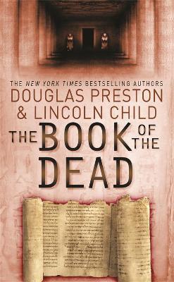 The Book of the Dead: An Agent Pendergast Novel - Douglas Preston,Lincoln Child - cover