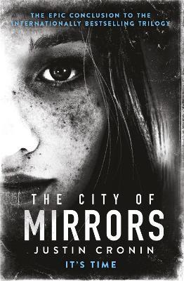 The City of Mirrors: ‘Will stand as one of the great achievements in American fantasy fiction’ Stephen King - Justin Cronin - cover