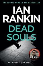 Dead Souls: From the iconic #1 bestselling author of A SONG FOR THE DARK TIMES