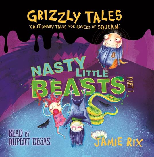 Grizzly Tales: Nasty Little Beasts