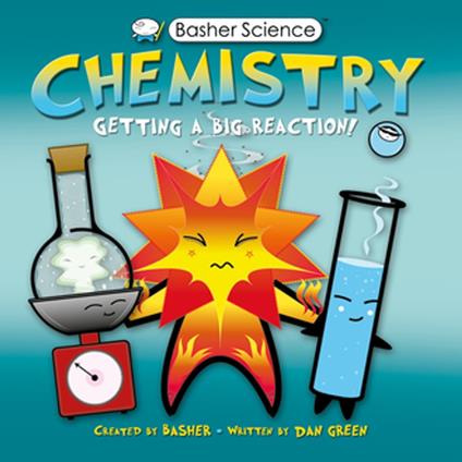 Basher Science: Chemistry - Simon Basher,Dan Green - ebook