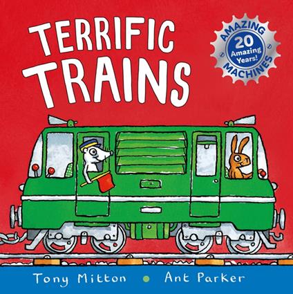 Amazing Machines: Terrific Trains - Tony Mitton,Parker Ant - ebook