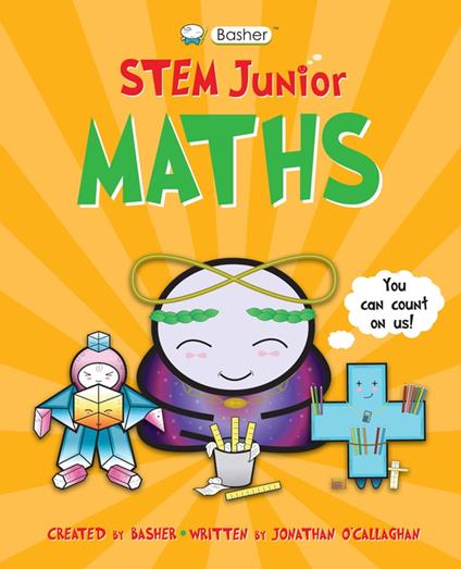 Basher STEM Junior: Maths - Jonathan O'Callaghan,Simon Basher - ebook