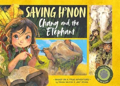 Saving H'non – Chang and the Elephant - Nguyen Thi Thu Trang - cover