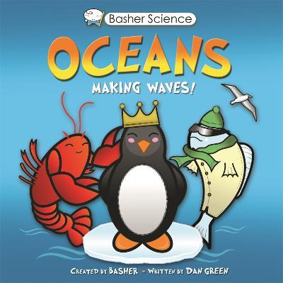 Basher Science: Oceans - Dan Green,Kingfisher Books - cover
