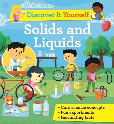 Discover It Yourself: Solids and Liquids - David Glover - cover