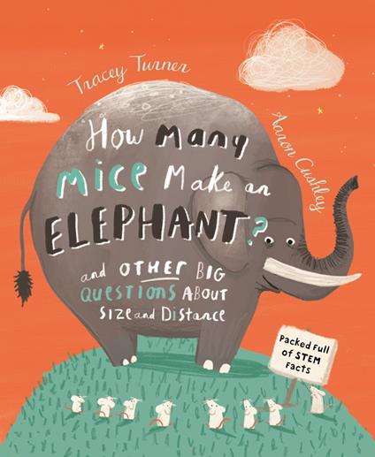 How Many Mice Make an Elephant? - Tracey Turner,Aaron Cushley - ebook