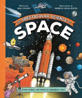 The Spectacular Science of Space - Rob Colson - cover