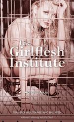 The Girlflesh Institute