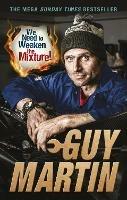 We Need to Weaken the Mixture - Guy Martin - cover