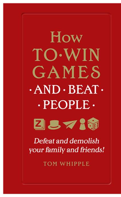 How to win games and beat people