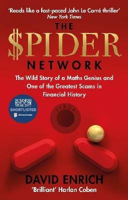 The Spider Network: The Wild Story of a Maths Genius and One of the Greatest Scams in Financial History - David Enrich - cover