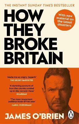 How They Broke Britain - James O'Brien - cover