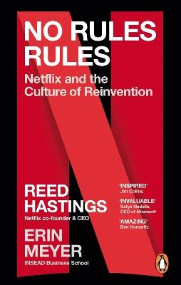 No Rules Rules: Netflix and the Culture of Reinvention - Reed Hastings,Erin Meyer - cover
