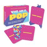 Who Am I? Pop - A Card Deck: The classic guessing game