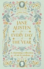 Jane Austen for Every Day of the Year