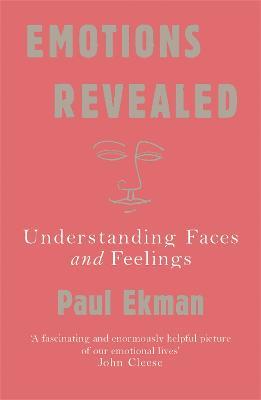 Emotions Revealed: Understanding Faces and Feelings - Paul Ekman - cover