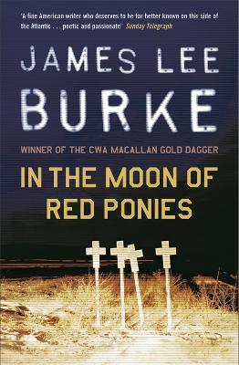 In The Moon of Red Ponies - James Lee Burke - cover