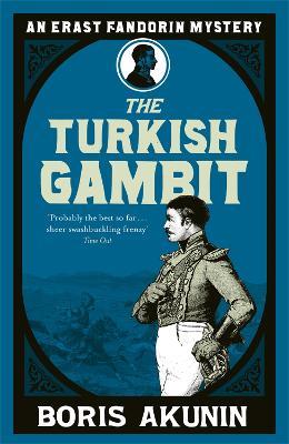 Turkish Gambit: Erast Fandorin 2 - Boris Akunin - cover