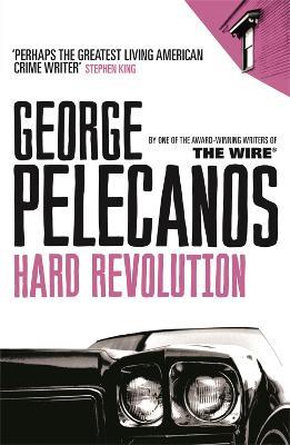 Hard Revolution: From Co-Creator of Hit HBO Show 'We Own This City' - George Pelecanos - cover