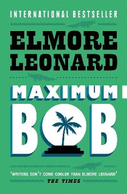 Maximum Bob - Elmore Leonard - cover