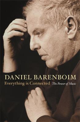 Everything Is Connected: The Power Of Music - Daniel Barenboim - cover