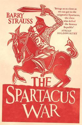 The Spartacus War - Barry Strauss - cover