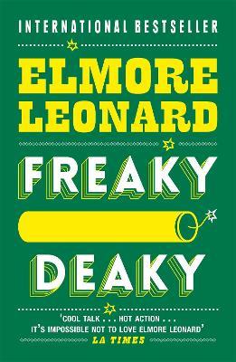 Freaky Deaky - Elmore Leonard - cover