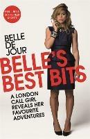 Belle's Best Bits: A London Call Girl Reveals Her Favourite Adventures