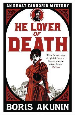 He Lover of Death: Erast Fandorin 9 - Boris Akunin - cover