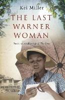 The Last Warner Woman - Kei Miller - cover